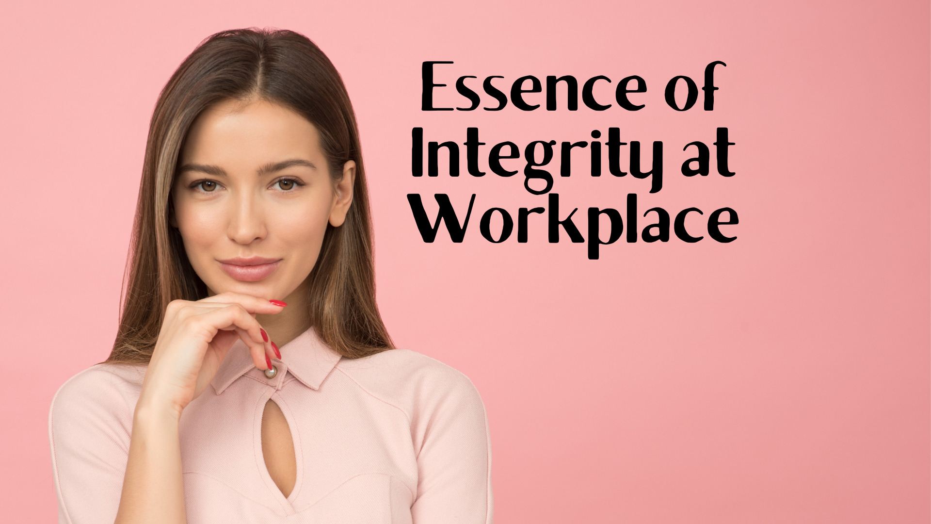 Workplace The Real Deal: Integrity That Lasts 2026