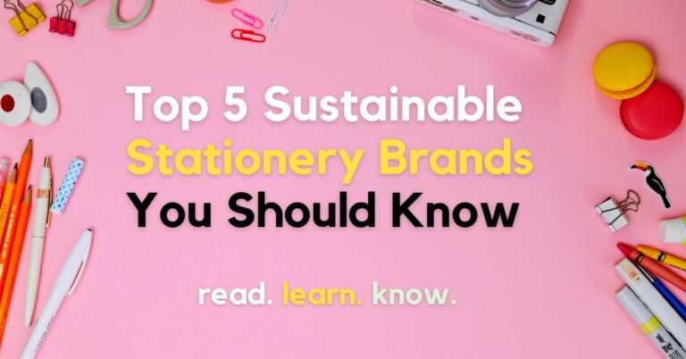 Top 5 Sustainable Stationery Brands You Should Know