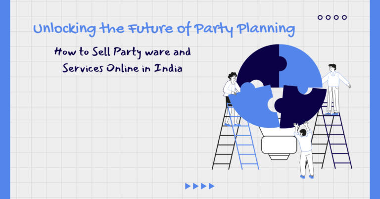 Revolutionize Party Planning: Unlocking the Future of Online Partyware and Services in India